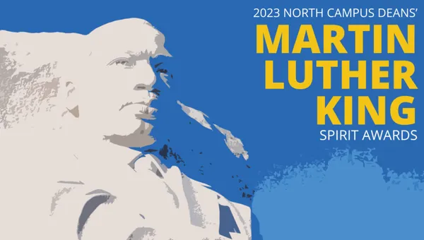 A bust of Martin Luther King Jr. with text '2023 North Campus Deans' Martin Luther King Spirit Awards'