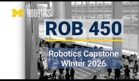 Robotics Capstone Projects | ROB 450 Winter 2026