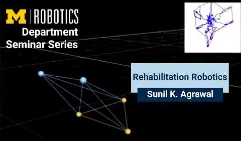 Robotics Seminar: Sunil K. Agrawal